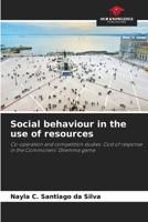 Social behaviour in the use of resources 6206872971 Book Cover