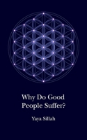 Why Do Good People Suffer 1981748377 Book Cover