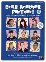 Grab Another Partner! Twelve Tremendous Partner Songs for Young Singers (Teacher's Handbook & CD) 0739030418 Book Cover