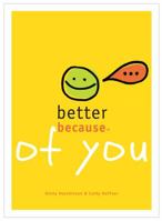Better Because of You 0982519109 Book Cover