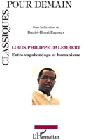 Louis-Philippe Dalembert: Entre vagabondage et humanisme (Classiques Pour Demain) (French Edition) 2343154945 Book Cover