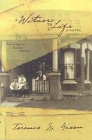 Witness To Life,A 0312866720 Book Cover