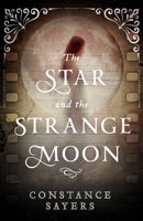 The Star and the Strange Moon: Library Edition 0316493759 Book Cover