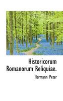 Historicorum Romanorum Reliquiae. 1016212798 Book Cover