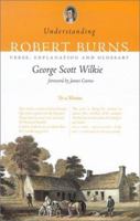 Understanding Robert Burns: Verse, Explanation and Glossary 190323848X Book Cover