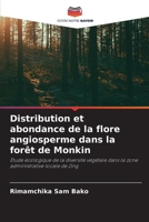Distribution et abondance de la flore angiosperme dans la forêt de Monkin (French Edition) 6209524702 Book Cover