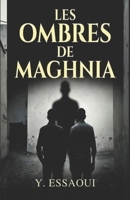Les Ombres de Maghnia: La terre garde mal les secrets B0GMWV742W Book Cover
