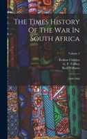 The Times History Of The War In South Africa: 1899-1902; Volume 5 1017837864 Book Cover