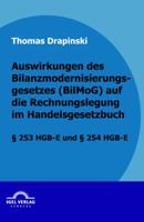 Auswirkungen Des Bilanzmodernisierungsgesetzes (Bilmog) Auf Die Rechnungslegung Im Handelsgesetzbuch 3868152520 Book Cover