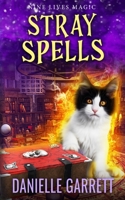 Stray Spells: A Nine Lives Magic Mystery B0C2S3HL7Y Book Cover