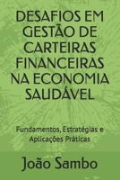 DESAFIOS EM GESTÃO DE CARTEIRAS FINANCEIRAS NA ECONOMIA SAUDÁVEL: Fundamentos, Estratégias e Aplicações Práticas (Portuguese Edition) B0FMHZ759Q Book Cover