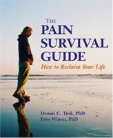 The Pain Survival Guide: How to Reclaim Your Life (APA Lifetools) 1591470498 Book Cover