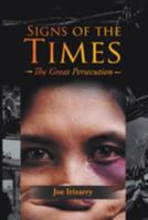 Signs of the Times: The Great Persecution 1639455329 Book Cover