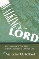 Walking with the Lord: The Relevance of First John to the Contemporary Christian Life B0006CPING Book Cover