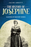 History of Josephine 1515021033 Book Cover