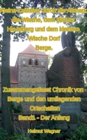 Kleine Zeitreise durch die Altmark, die Wische, dem Bistum Havelberg und dem kleinen Wischedorf Berge: Zusammengefasste Chronik von Berge und den ... Band 1, Der Anfang (German Edition) 3819224750 Book Cover