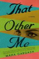 That Other Me: A Novel 0062391380 Book Cover