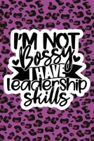 I'm Not Bossy I Have Leadership Skills: Purple Leopard Print Sassy Mom Journal / Snarky Notebook 1677388528 Book Cover