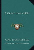 A Great Love 1166471039 Book Cover