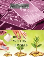 Riches within Thyself B0C1J5GP8L Book Cover