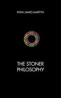 The Stoner Philosophy 1628576839 Book Cover