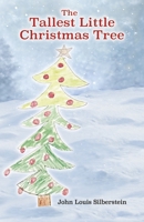 The Tallest Little Christmas Tree 1667870661 Book Cover