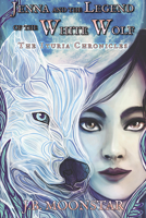 Jenna and the Legend of the White Wolf 1644502232 Book Cover
