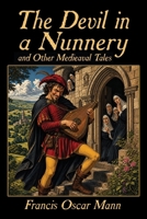 The Devil in a Nunnery, and Other Mediaeval Tales 1667667254 Book Cover