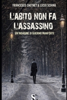 L'abito non fa l'assassino (Le indagini di Guerino Manforte) B0BVDNR145 Book Cover