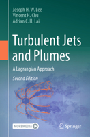Turbulent Jets and Plumes: A Lagrangian Approach 3032011868 Book Cover
