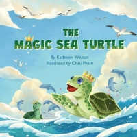 The Magic Sea Turtle 1960157515 Book Cover