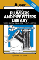 Plumbers and Pipe Fitters Library: Water Supply, Drainage, Calculations 0025829130 Book Cover