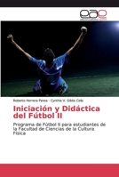 Iniciaci�n y Did�ctica del F�tbol II 6202169877 Book Cover