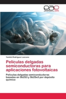 Peliculas Delgadas Semiconductoras Para Aplicaciones Fotovoltaicas 3659068403 Book Cover