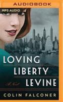 Loving Liberty Levine 1503904008 Book Cover