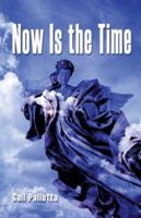 Now Is the Time 141370686X Book Cover