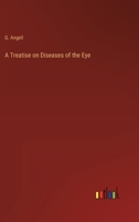 A Treatise on Diseases of the Eye 3368144669 Book Cover