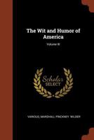 The Wit and Humor of America Volume III 1374971022 Book Cover
