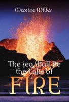 The Sea Shall Be The Lake Of Fire 1603830707 Book Cover