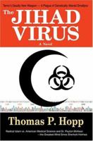 The Jihad Virus: A Novel 0595316239 Book Cover