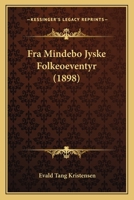Fra Mindebo Jyske Folkeoeventyr (1898) 1166027333 Book Cover