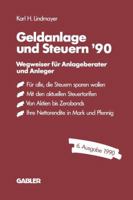 Geldanlage Und Steuern 90: Wegweiser Fur Anlageberater Und Anleger 3409147349 Book Cover