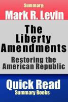 Summary: Mark R. Levin the Liberty Amendments: Restoring the American Republic 1492999199 Book Cover