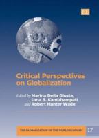 Critical Perspectives on Globalization (The Globalization of the World Economy Series) 1845421760 Book Cover