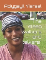 "The sleep walkers and talkers" B08JV9JVLN Book Cover