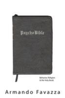 PsychoBible: Behavior, Religion and the Holy Book 0972887512 Book Cover