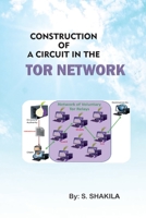 Construction of a Circuit in the Tor Network 1805298380 Book Cover