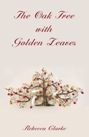 The Oak Tree with Golden Leaves 9888769790 Book Cover