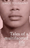 Tale of a Multifaceted Life Volume 2 1806237148 Book Cover