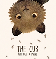 The Cub without a mane 1915942039 Book Cover